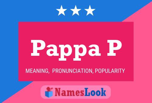 Pappa P Name Poster