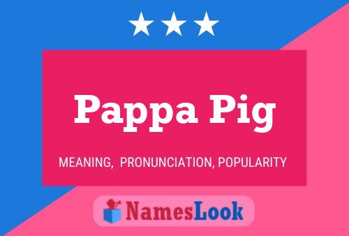 Pappa Pig Name Poster