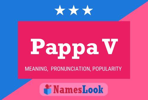 Pappa V Name Poster