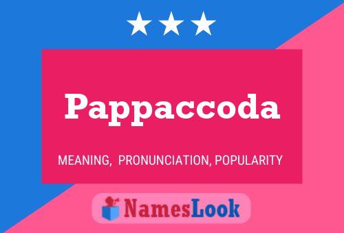 Pappaccoda Name Poster