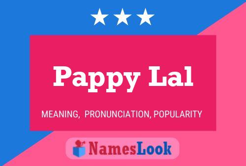 Pappy Lal Name Poster