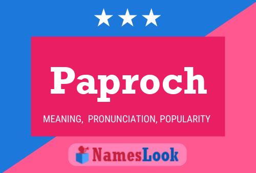 Paproch Name Poster