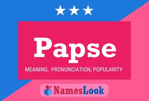 Papse Name Poster