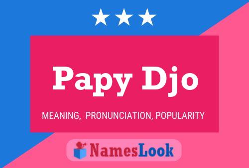 Papy Djo Name Poster