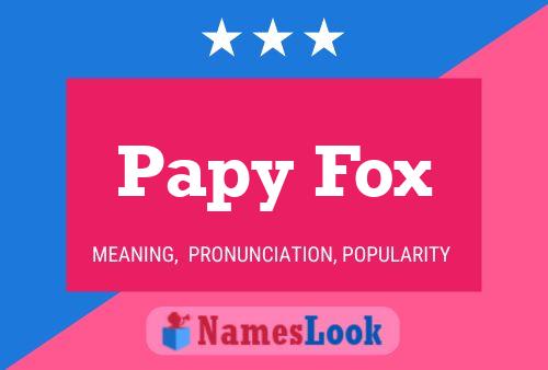 Papy Fox Name Poster