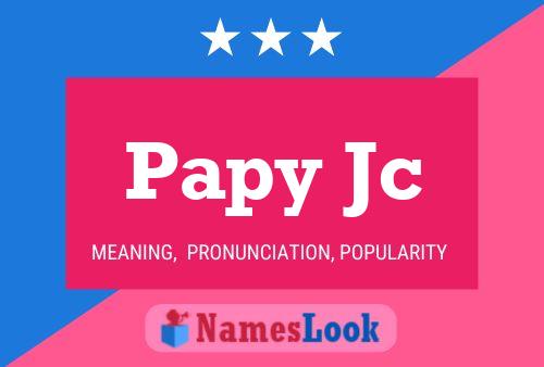 Papy Jc Name Poster