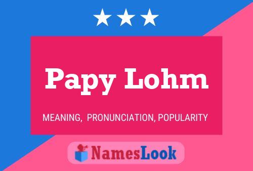 Papy Lohm Name Poster