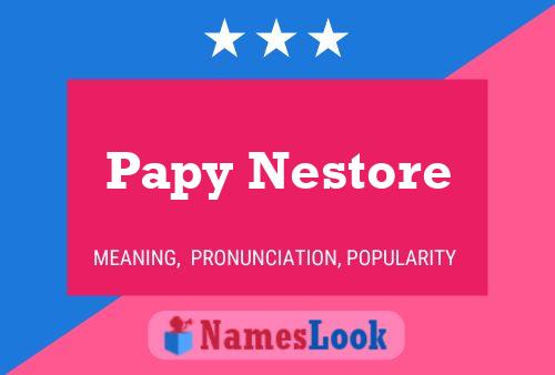 Papy Nestore Name Poster