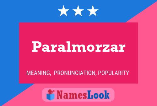 Paralmorzar Name Poster