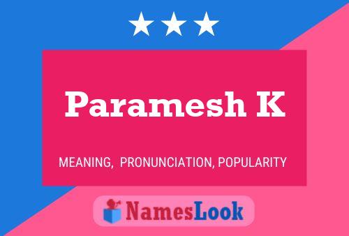 Paramesh K Name Poster