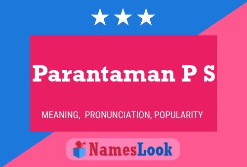 Parantaman P S Name Poster