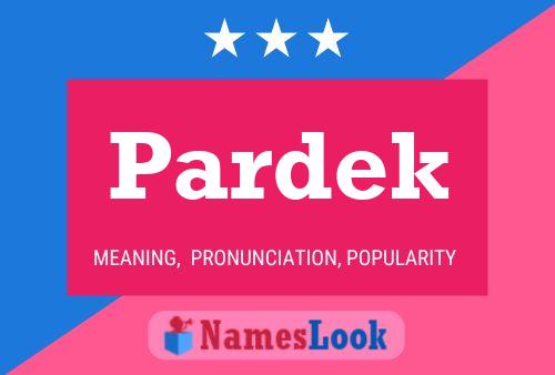 Pardek Name Poster