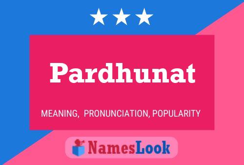 Pardhunat Name Poster