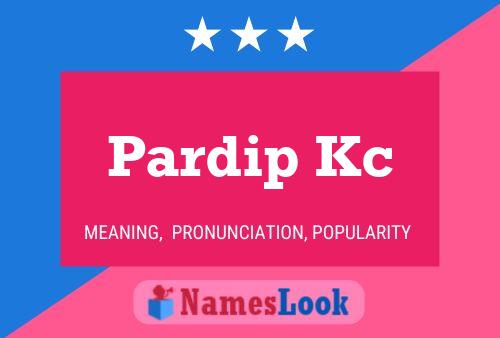 Pardip Kc Name Poster