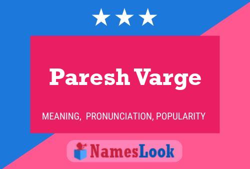 Paresh Varge Name Poster