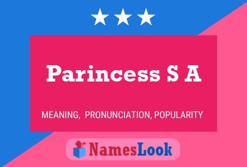 Parincess S A Name Poster