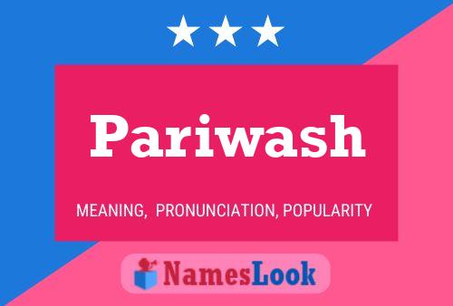 Pariwash Name Poster