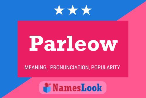 Parleow Name Poster