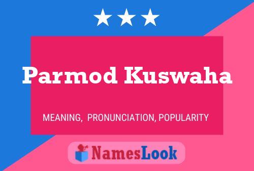 Parmod Kuswaha Name Poster