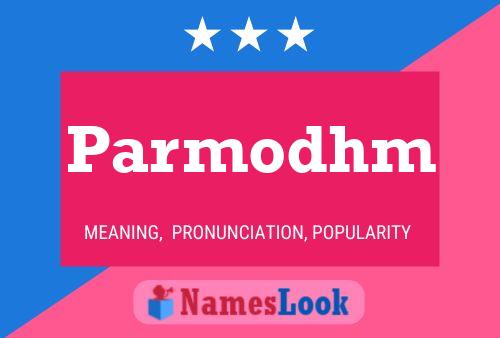 Parmodhm Name Poster