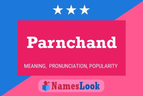 Parnchand Name Poster