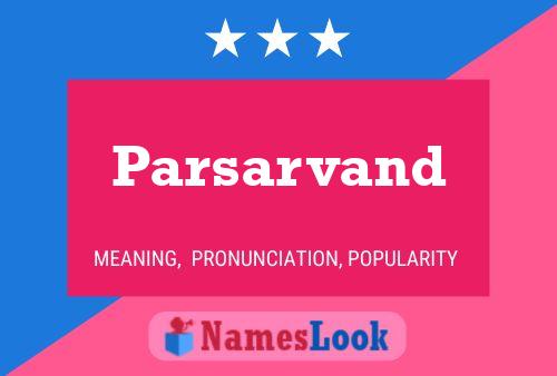 Parsarvand Name Poster