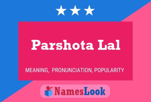 Parshota Lal Name Poster