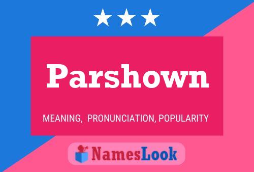 Parshown Name Poster