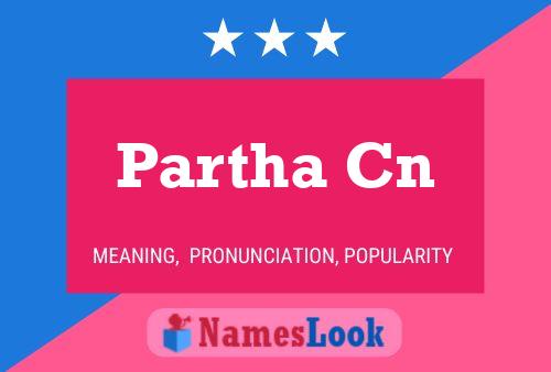 Partha Cn Name Poster