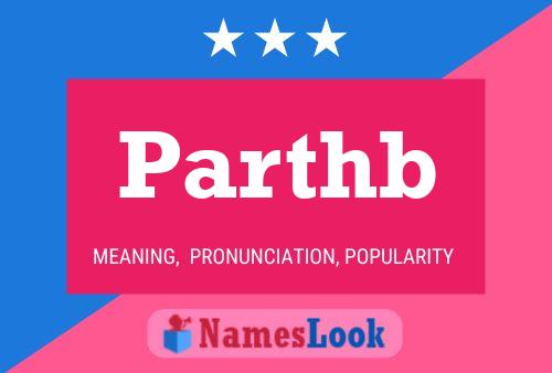 Parthb Name Poster