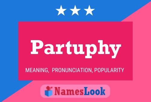 Partuphy Name Poster