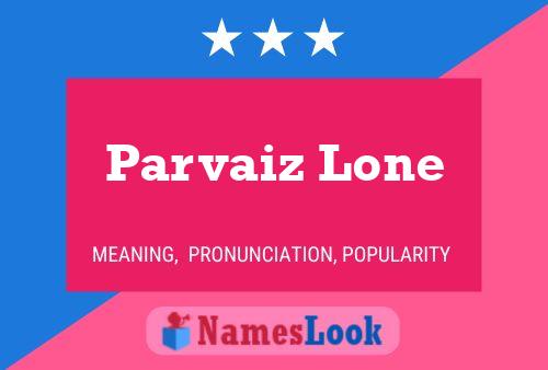 Parvaiz Lone Name Poster