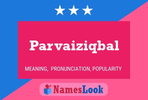 Parvaiziqbal Name Poster