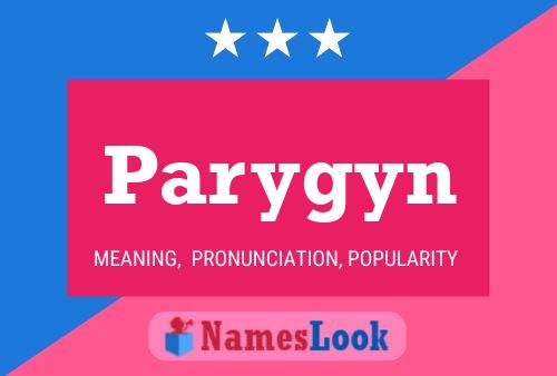 Parygyn Name Poster