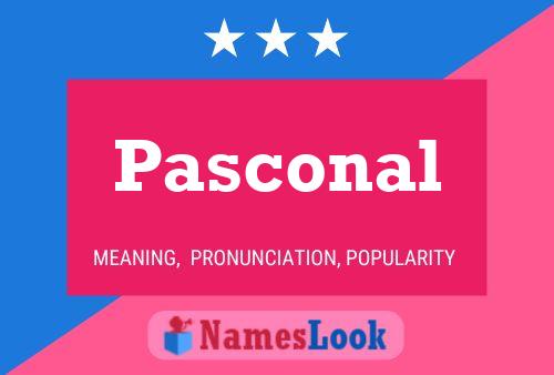 Pasconal Name Poster