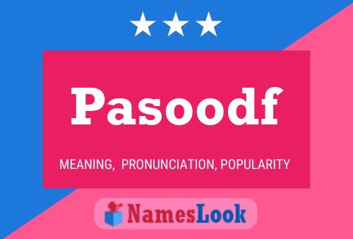 Pasoodf Name Poster