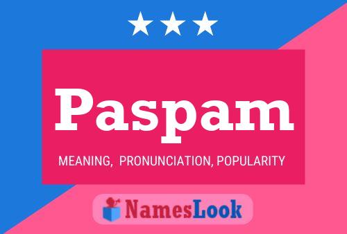 Paspam Name Poster