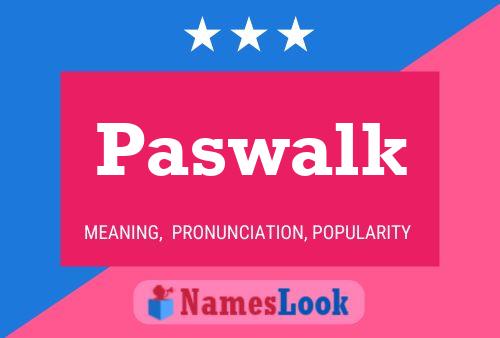 Paswalk Name Poster