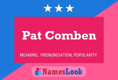 Pat Comben Name Poster