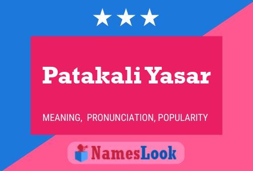 Patakali Yasar Name Poster