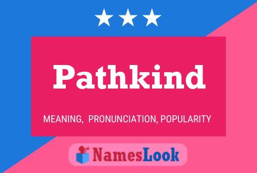 Pathkind Name Poster