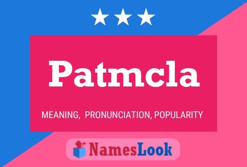 Patmcla Name Poster