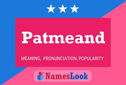 Patmeand Name Poster