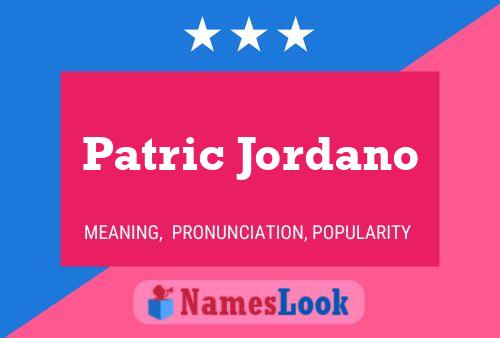 Patric Jordano Name Poster