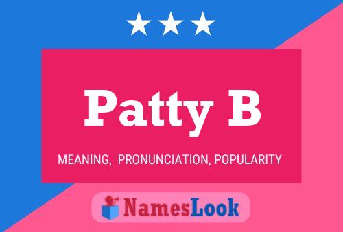 Patty B Name Poster