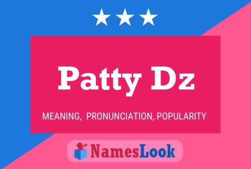 Patty Dz Name Poster