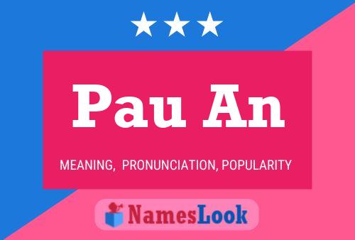 Pau An Name Poster