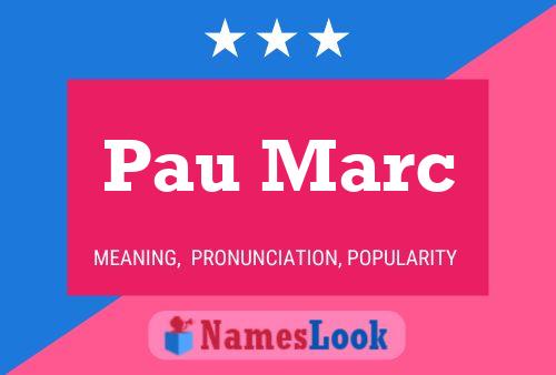 Pau Marc Name Poster