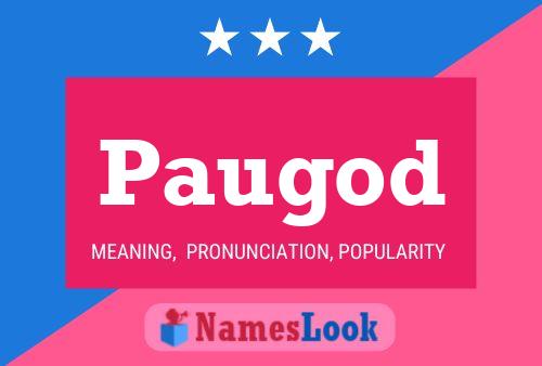 Paugod Name Poster