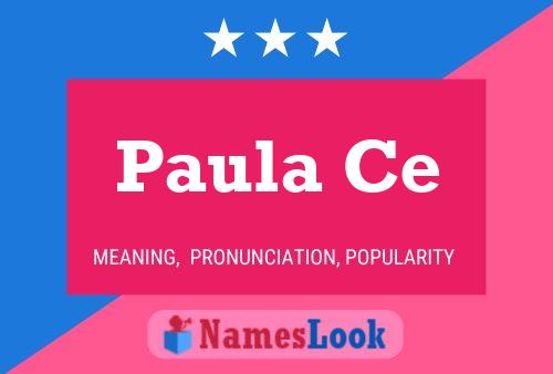 Paula Ce Name Poster